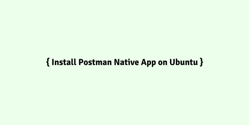postman install in ubuntu